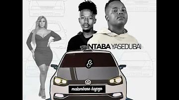 intabayaseDubai x Malambane kagogo _Ubhuti wepolo