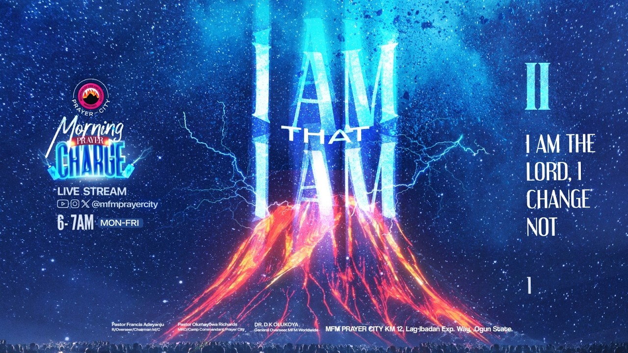 I AM THE LORD, I CHANGE NOT | MFM MORNING CHARGE PRAYERS | 09-03-2026 | MFM PRAYER CITY