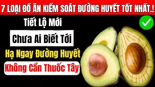 Người Cao Tuổi: Không Cần Thuốc, Chỉ Cần Ăn 7 Món Này Là Ổn Định Đường Huyết!