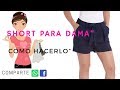 SHORT DE DAMA COMO HACERLO