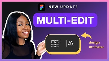 Multi-edit tutorial (New feature) Figma update 2024