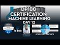 Day 12: Optimize and Manage Models: Hyperparameters, Hyperdrive & Interpretability