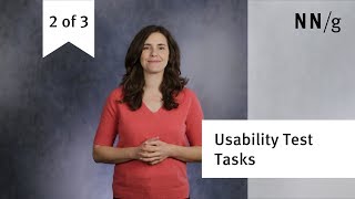 2nd Pillar of Usability Testing: Appropriate Tasks (video 2 of 3)