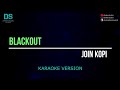 Blackout join kopi karaoke version tanpa vokal