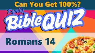 Ultimate Romans 14 Bible Quiz: Can You Score 100%?