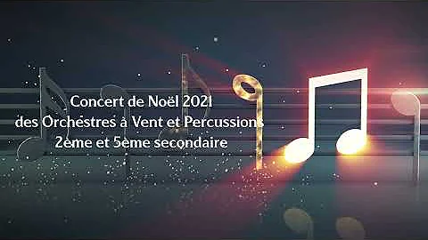 Concert de Nol 2021des Orchestres  Vent et Percuss...