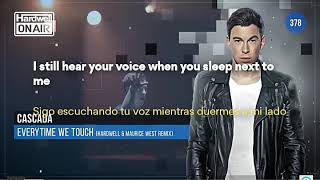 Cascada - Everytime We Touch (Hardwell & Maurice West Remix) (Sub-Español) (Subtitulada)