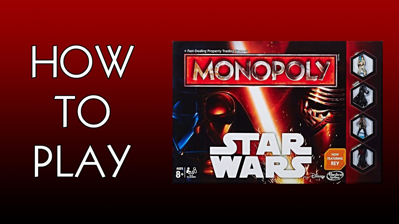 How To Play Monopoly Star Wars Board Game 2015 (Hasbro) YouTube