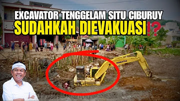 MENGEJUTKAN‼️ EXCAVATOR YANG TENGGELAM DI SITU CIBURUY, BEGINI KONDISINYA SEKARANG!