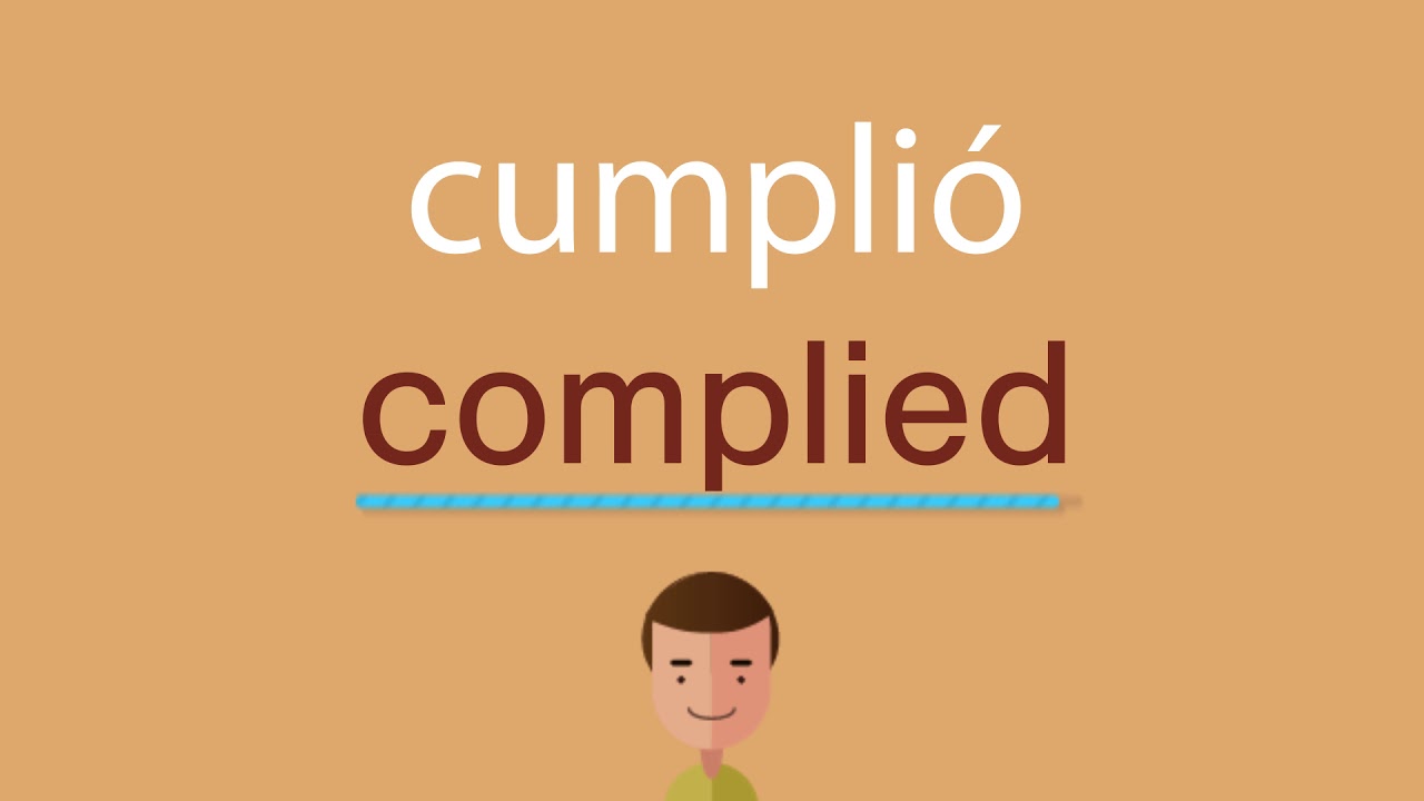 Cómo se dice cumplió en inglés idioma de colombia