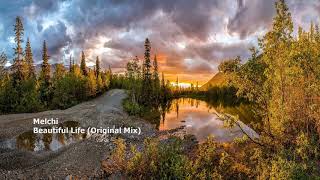 Melchi - Beautiful Life (Original Mix)[SHM006]