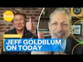 Jeff Goldblum catches up with Today | Today Show Australia