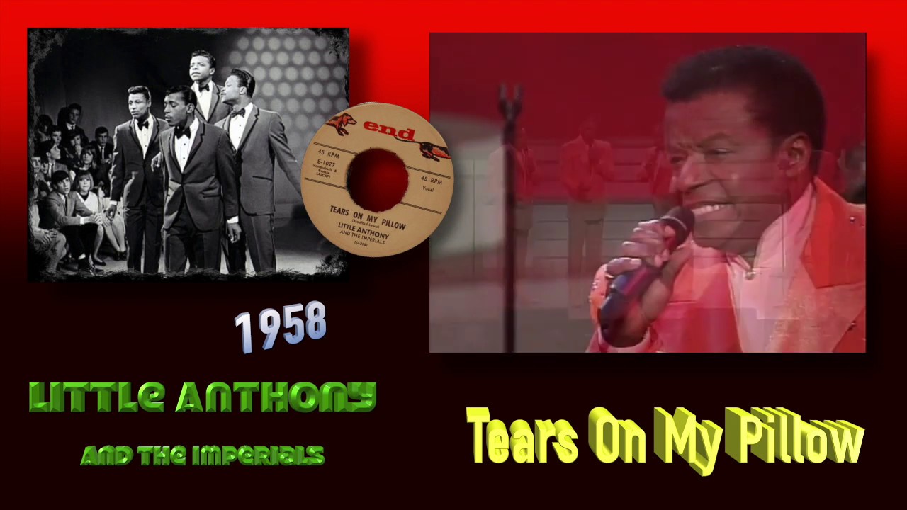 Little Anthony & The Imperials - Tears On My Pillow - YouTube