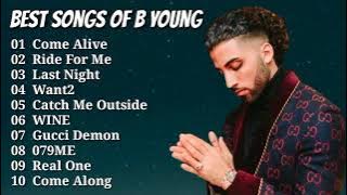 B Young GREATEST HITS FULL ALBUM 2021 - BEST SONGS OF B Young FULL ALBUM 2021