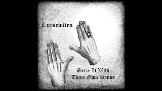 Cursebitten - Seize It with Thine Own Hands (2021) (Dungeon Synth, Dark Ambient)