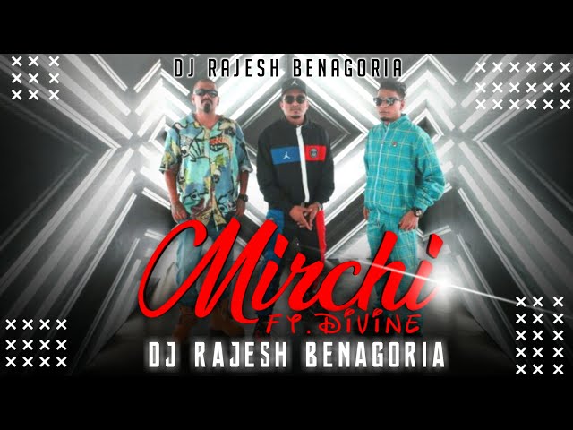 Mirchi Ft. Divine Dj Rajesh Benagoria | Most Popular Song | EDM DROP MIX | Viral Songs | Dj Gorango class=