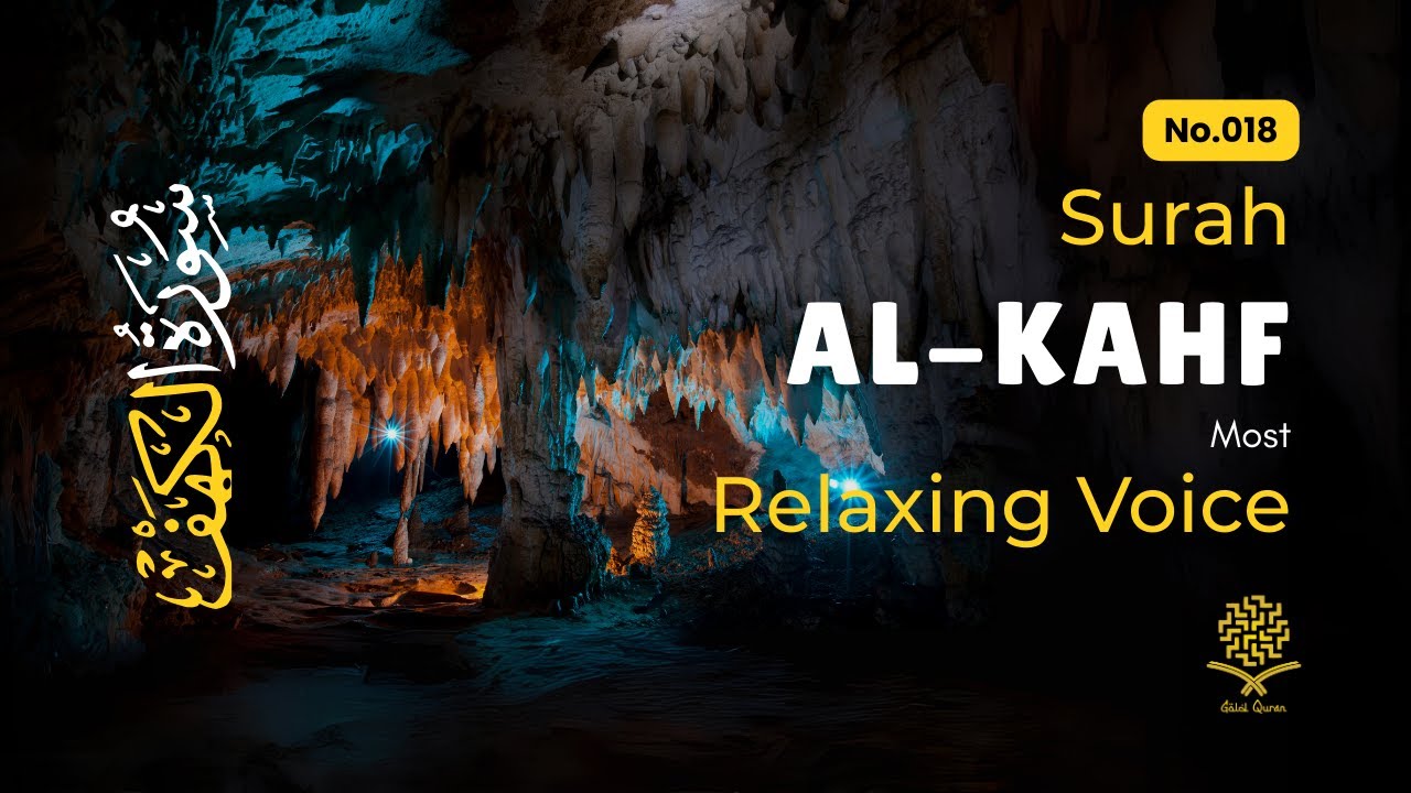 SURAH AL KAHF سورة الكهف | MOST BEAUTIFUL HEART TOUCHING QURAN RECITATION | Gold Quran