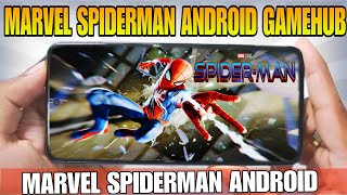 Marvel Spiderman Android Setup Gamehub 30+ Fps Android 100% Working Android tamil