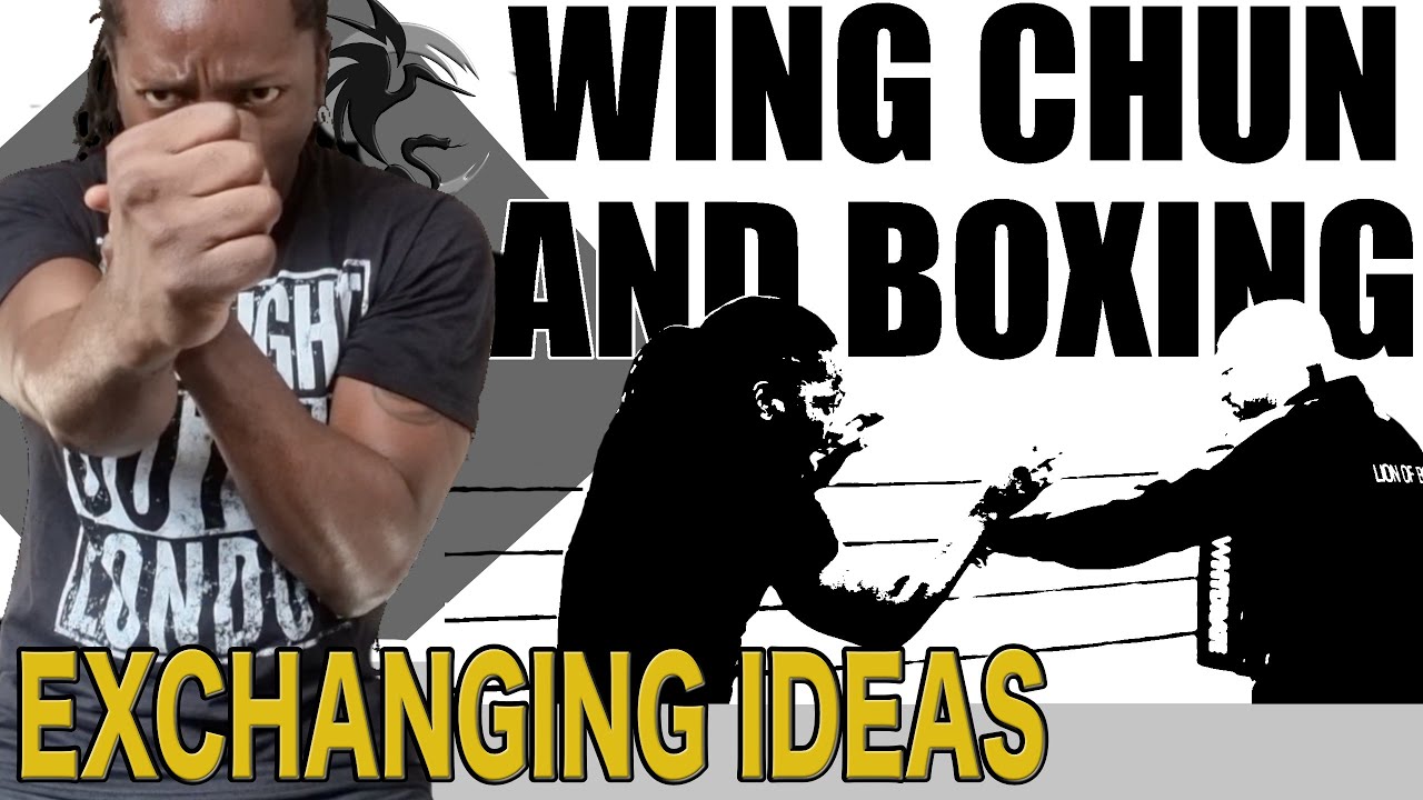 WING CHUN AND BOXING: Exchanging ideas