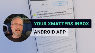 Your xMatters Android Inbox - xMatters Support