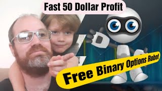 Fast 50$ Profit to our Target of 10 000 Dollar with our Free Binary Options Robot ?