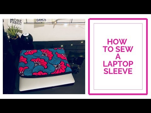 Video: How To Sew A Laptop Bag Yourself