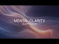 40Hz Binaural Beats for Mental Clarity & Clear Focus