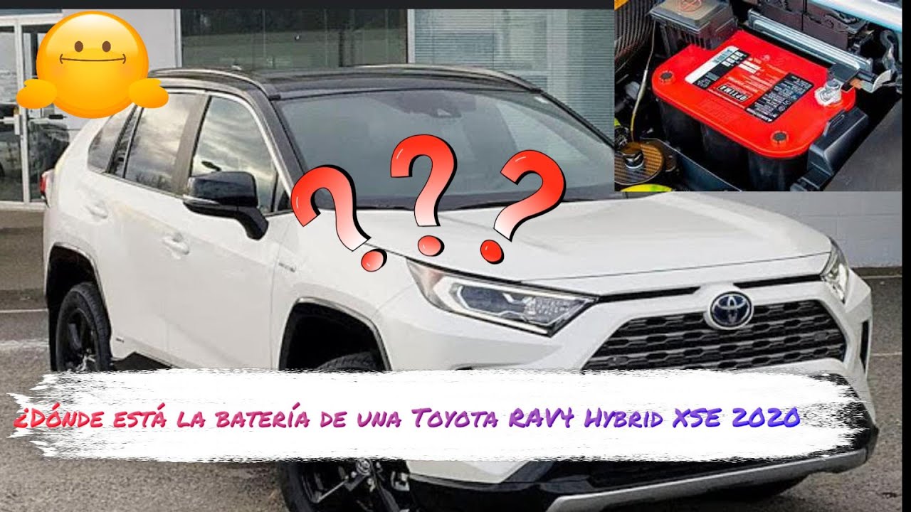 Dónde está la batería de una Toyota RAV Hybrid XSE 2020 - YouTube