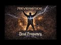 Reverbtide - Dead Frequency