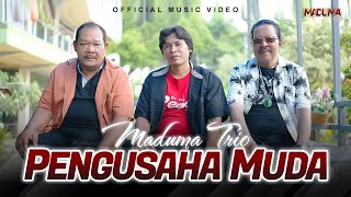 Maduma Trio - Pengusaha Muda (Official Music Video)