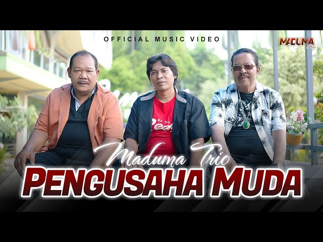 Maduma Trio - Pengusaha Muda (Official Music Video) class=