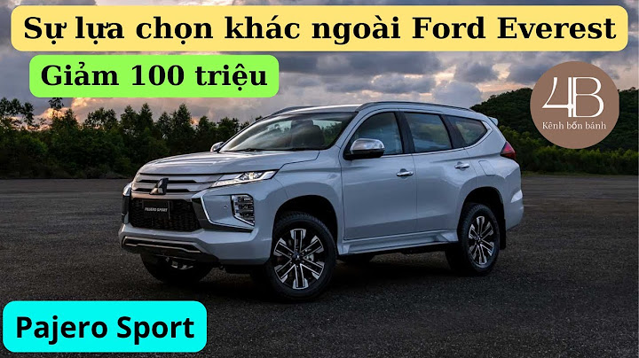 So sánh pajero sport và ford everest 2023 otofun năm 2024