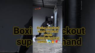 Boxing Knockout super overhand punch outstanding best combo 😱🔥🥊#foryoupage #boxingtraining🥊 #boxing🥊