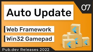 Flutter Auto Updater for Desktop, Web Framework & Co. - 07 - PUB.DEV RELEASES 2022