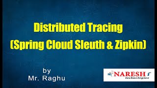Distributed Tracing Spring Cloud Sleuth & Zipkin | Mr. Raghu