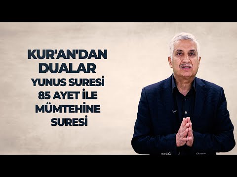 KUR'AN'DAN DUALAR YUNUS SURESİ 85 AYET İLE MÜMTEHİNE SURESİ 5.  AYET