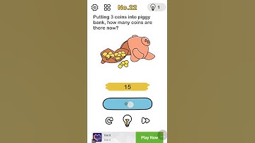 Brainout (level..22) - Putting 3 coins into piggy bank, how many coins are there now ??