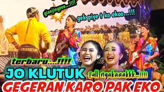 JO KLUTUK GEGERAN MANEH KARO PAK EKO ~ LIMBUKAN LUCUNE POOLLL,,, FULL NGAKAAAKKK 🤣🤣