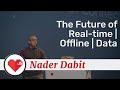 The Future of Real-time | Offline | Data talk, by Nader Dabit