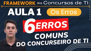 AULA 1 - OS ERROS - Framework dos Concursos de TI