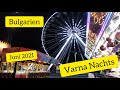 Bulgarien Varna Nachts / Ночная Варна Juni 2021