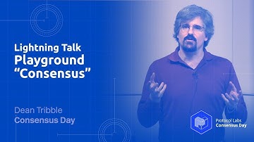 ConsensusDay 1 // Playground "Consensus" - Dean Tribble