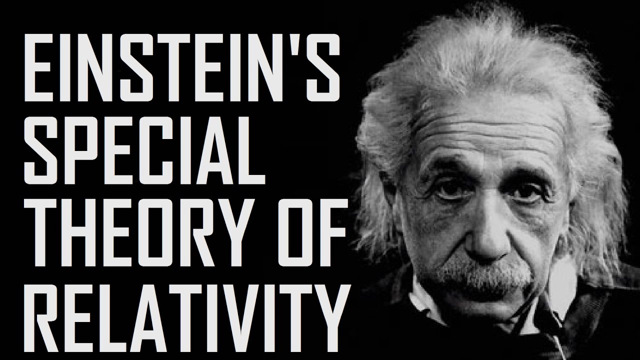 Einstein's Special Theory of Relativity - YouTube