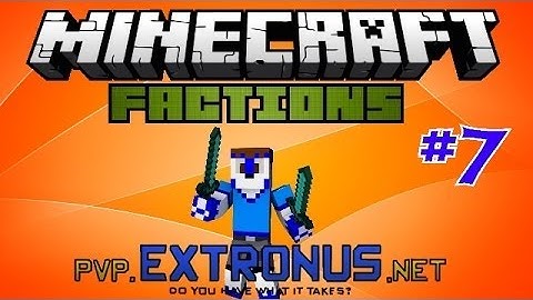 Minecraft PVP Faction Server Extronus Ep.7 - Mini Mini Raid