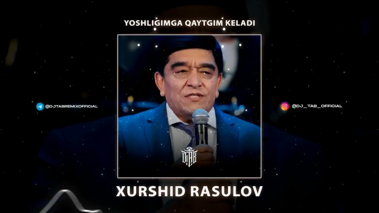 Xurshid Rasulov - Yoshligimga Qaytkim Keladi (DJ_TAB Remix)