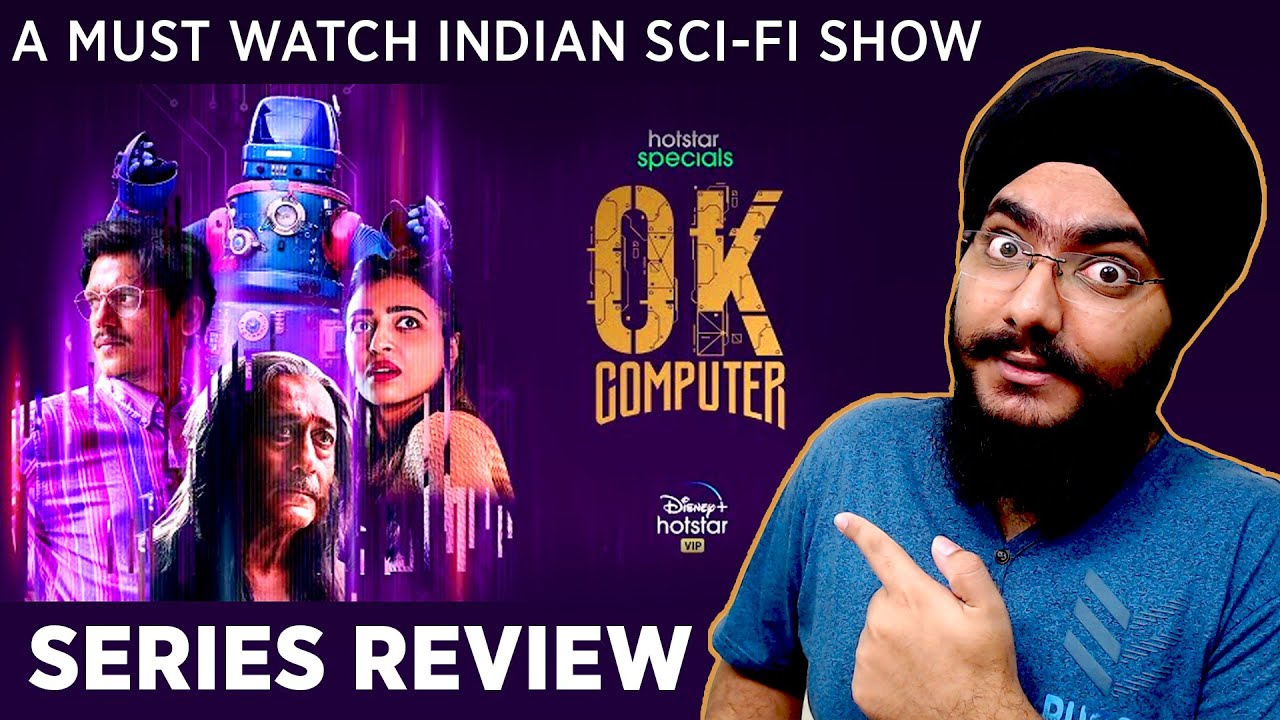 OK Computer - A Warning to Humanity | Series Review I Vijay Varma, Radhika Apte, | Anand Gandhi