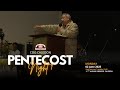 Ps Kenny Hoffman | Pentecost Night 1 (Re-Upload)