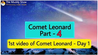 Comet Leonard Live Video - Capturing comet Leonard video (Day 1)