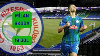 Milan Skoda - Rizespor Leri - 19