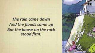 The wise man built his house upon the rock (with lyrics) chords